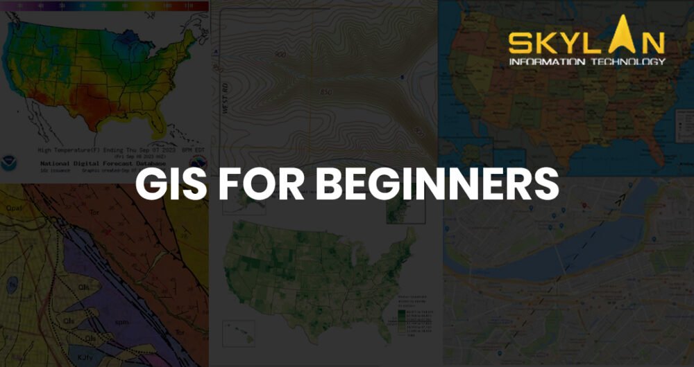 Introduction To GIS For Beginners: Understanding The Basics And Getting ...